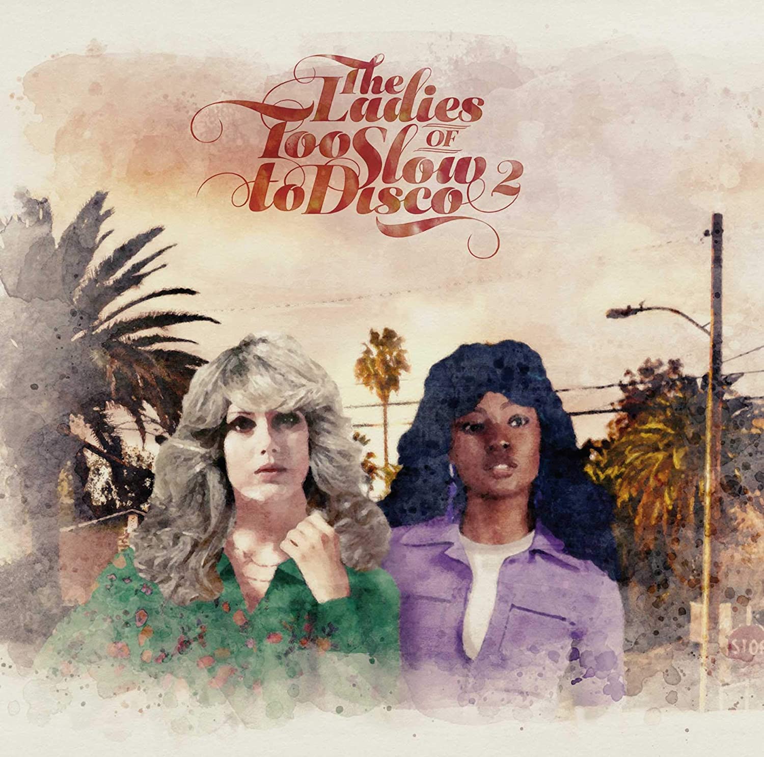 image : The Ladies Of Too Slow To Disco 2 (2020)